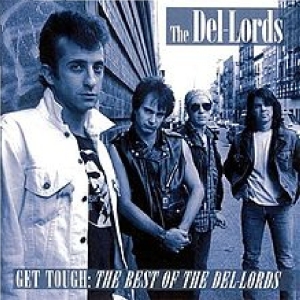 Get Tough: The Best of the Del-Lords