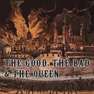 The Good, The Bad & The Queen