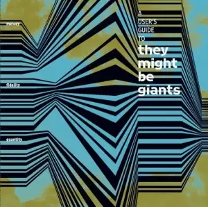 User's Guide to They Might Be Giants (Remastered)