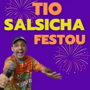 Tio Salsicha Festou
