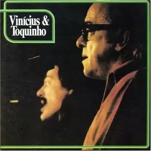 Vinicius e Toquinho