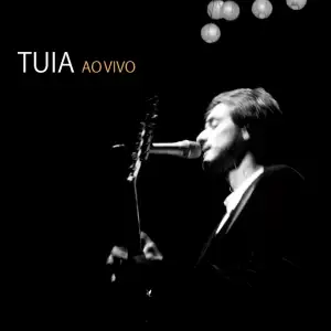 Tuia - Ao Vivo