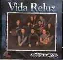 Vida Reluz - Celebra A Vitória