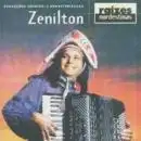 Raízes Nordestinas: Zenilton